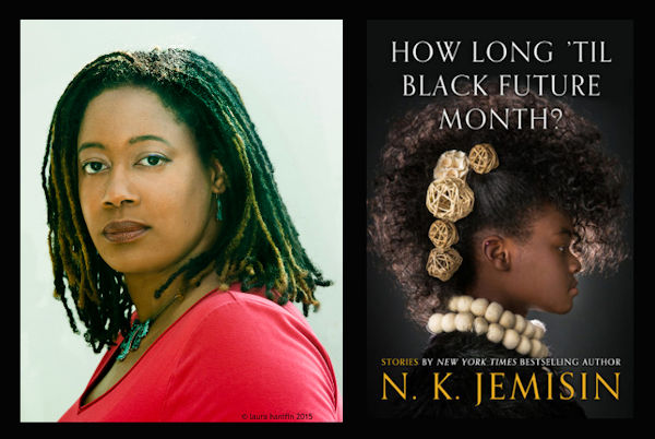 How Long ‘til Black Future Month by N. K. Jemisin
