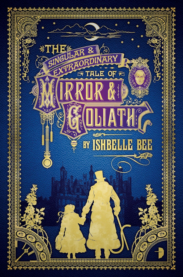 The Singular & Extraordinary Tale of Mirror & Goliath (cover)