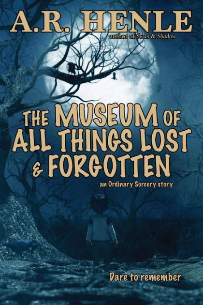The Museum of All Things Lost & Forgotten (cover)