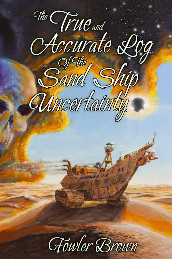 The True and Accurate Log of the Sand Ship Uncertainty (cover)