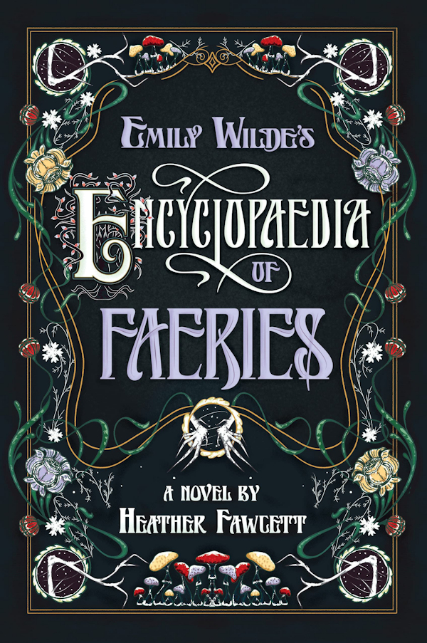 Emily Wilde's Encyclopaedia of Faeries (cover)