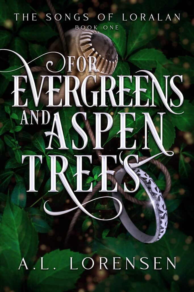 For Evergreens and Aspen Trees by AL Lorensen