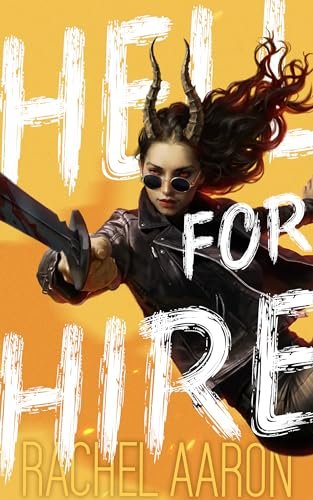 Hell for Hire by Rachel Aaron