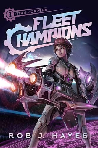 Fleet Champions by Rob J. Hayes