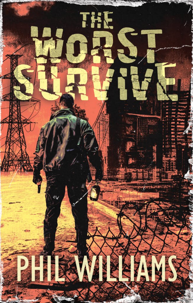 The Worst Survive by Phil Williams