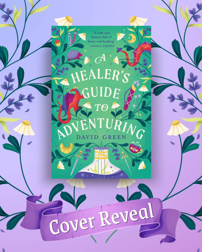 A Healer's Guide To Adventuring by David Green