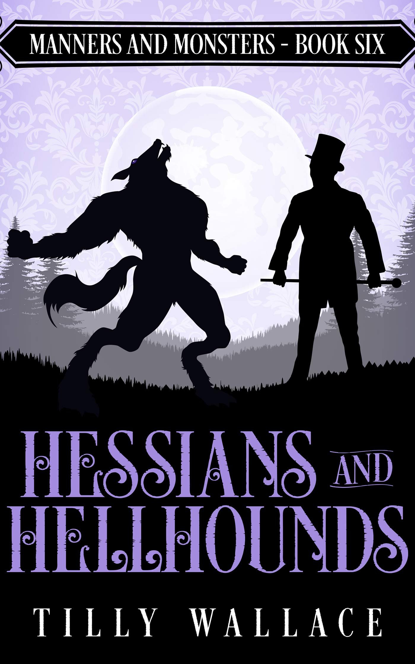 Cover of Hessians and Hellhounds by Tilly Wallace